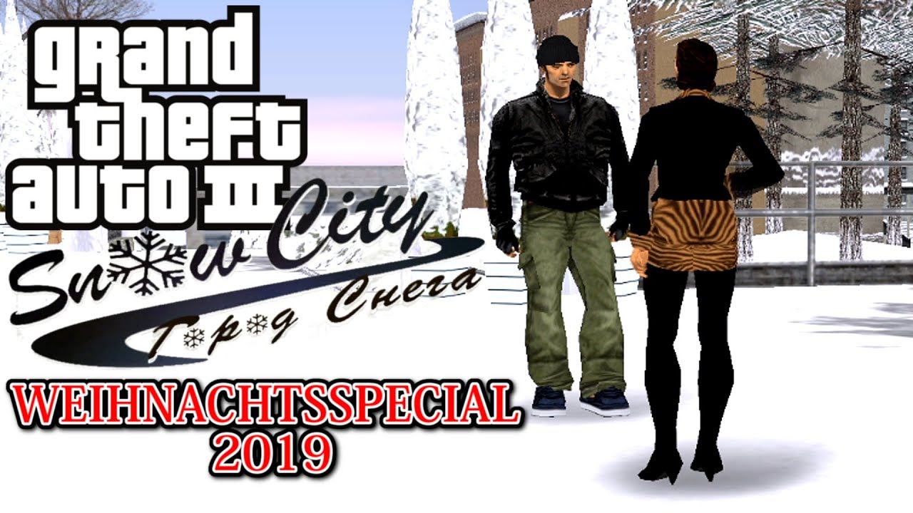 GTA 3 Snow City ❄️ WEIHNACHTSSPECIAL 2019 ❄️ Komplette Story ∞ LP GTA III Gameplay Deutsch German