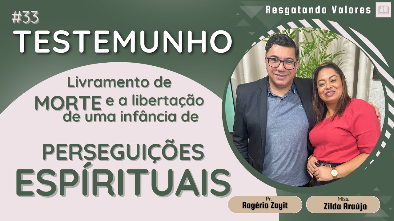 Testemunho 33 | Perseguições ESPÍTUAIS. | Pr. Rogério Zayit