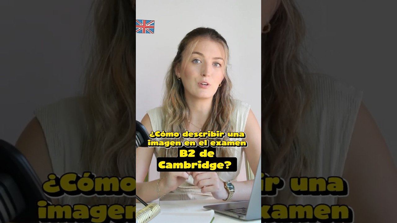 Describir imagen en ingl&eacute;s - Examen Speaking B2 Cambridge