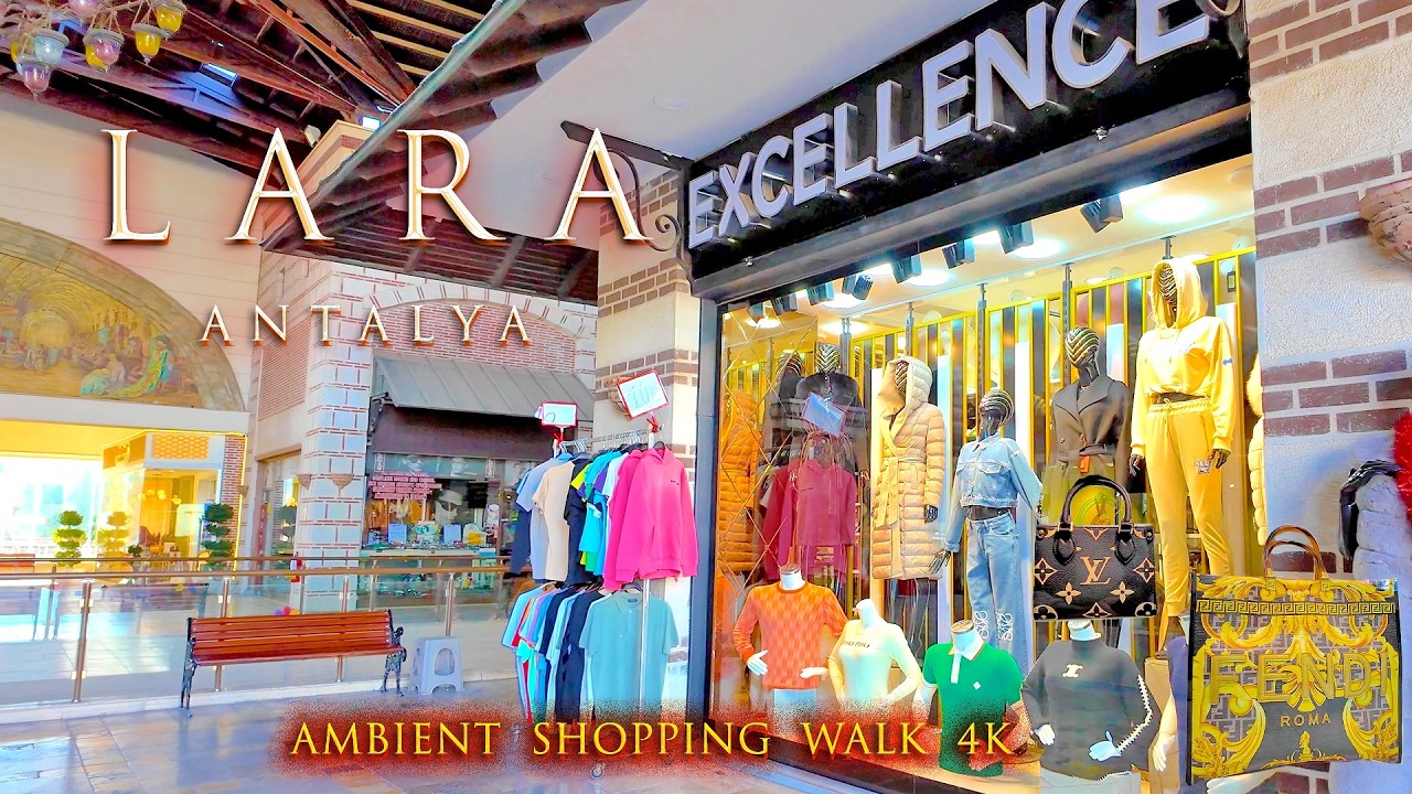 LARA 🛍️ Ambient Shopping Walk in ANTALYA 4K Walking Tour T&Uuml;RKIYE #turkey ASMR