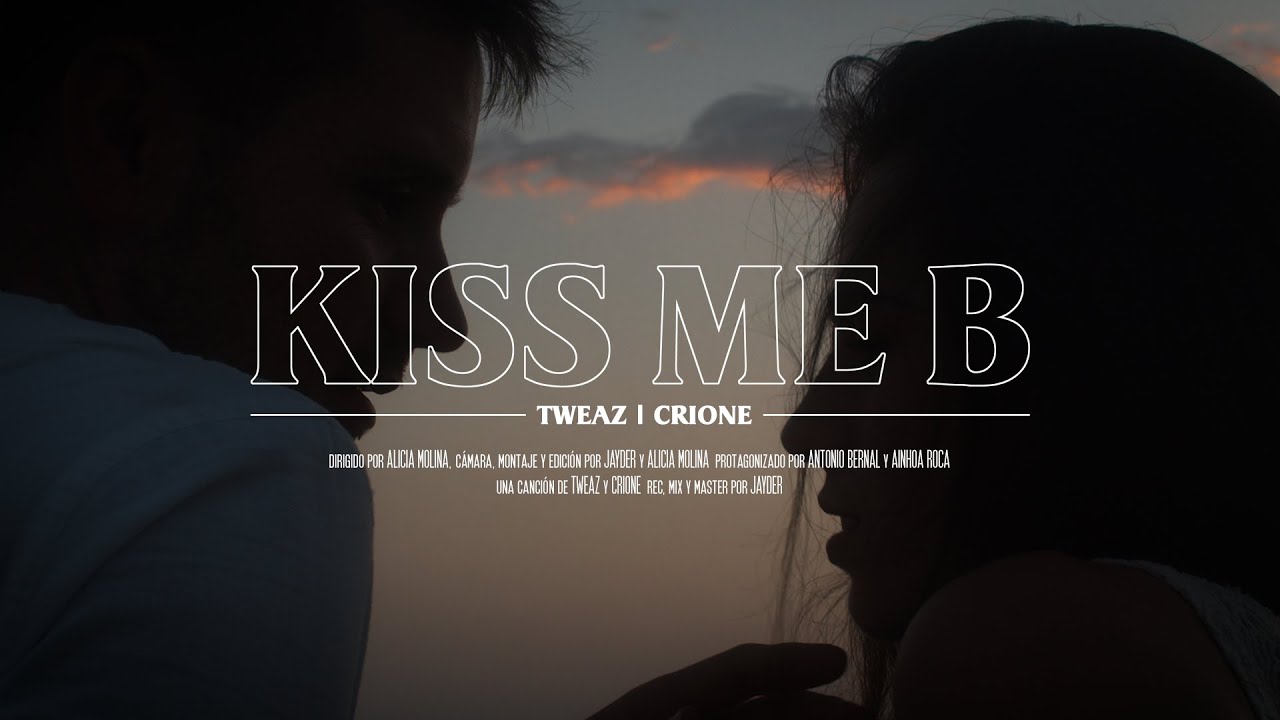 TWEAZ - KISS ME B (ft Crione)