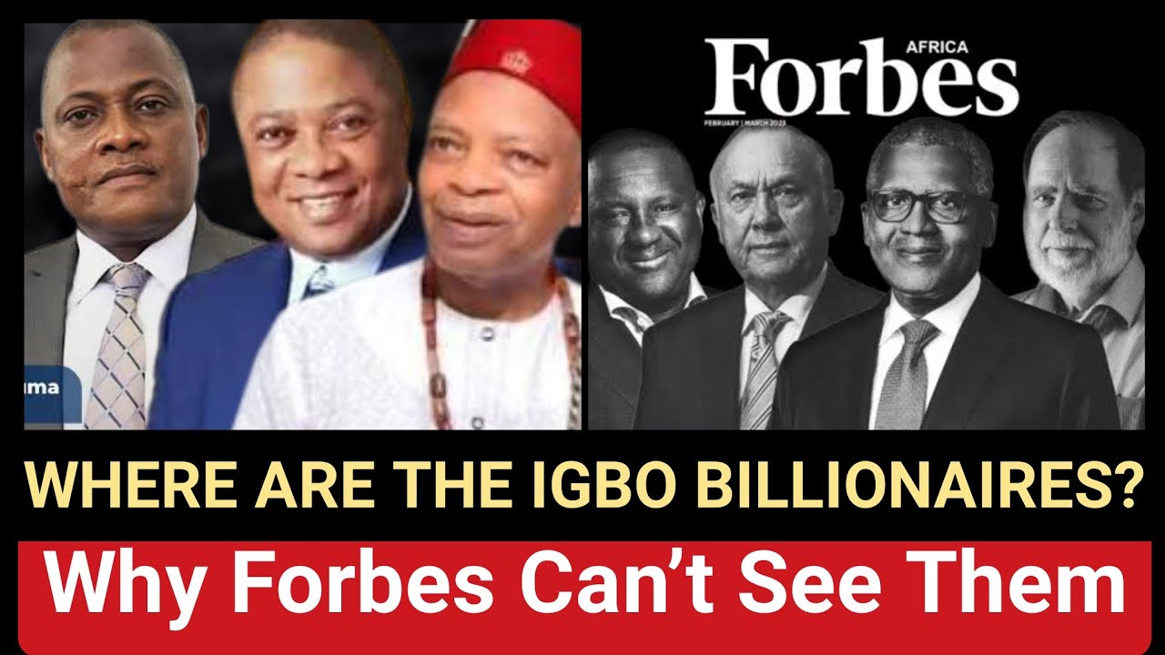 Почему Forbes редко включает в свой список миллиардеров из народа игбо — Нерассказанная экономиче...