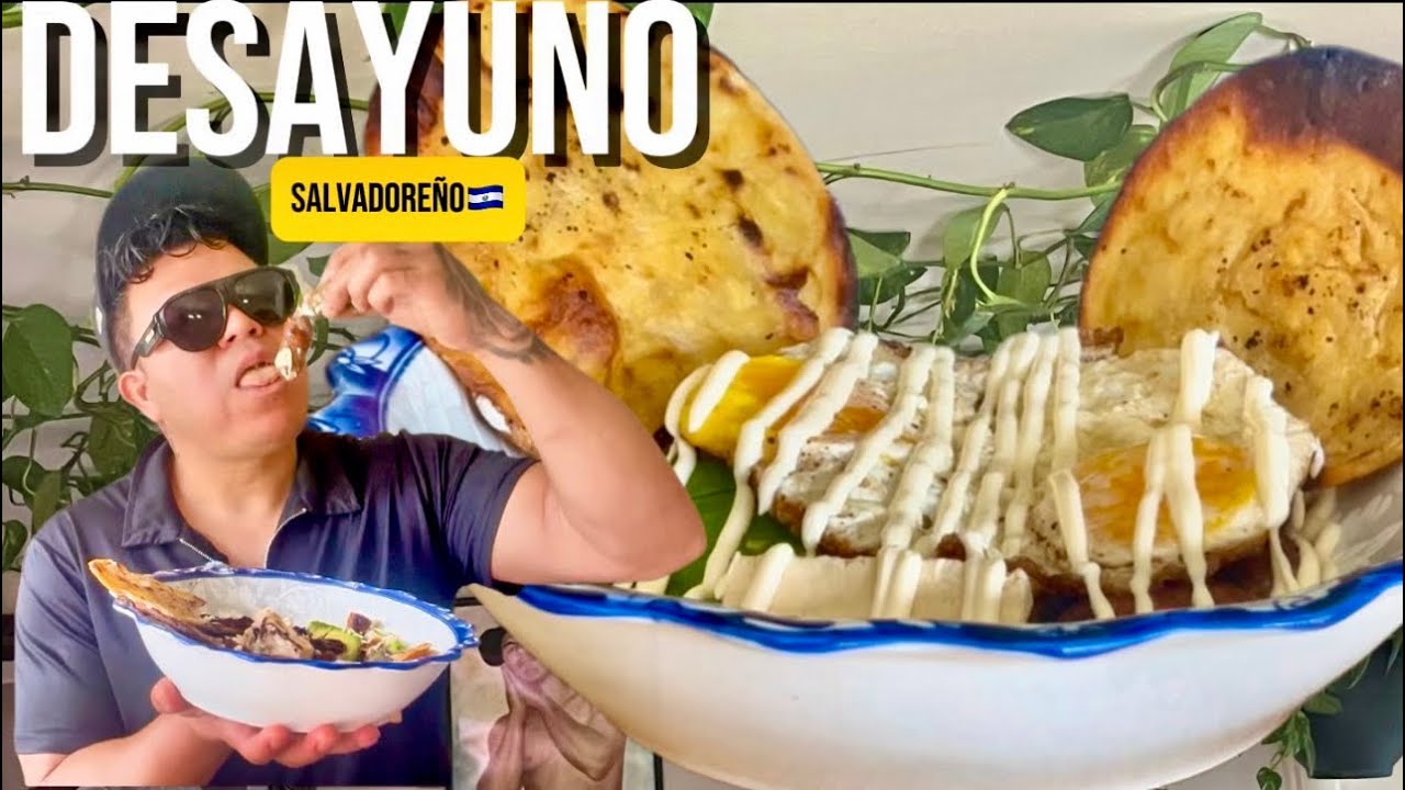 desayuno t&iacute;pico salvadore&ntilde;o aqu&iacute; te ense&ntilde;o c&oacute;mo hacerlo