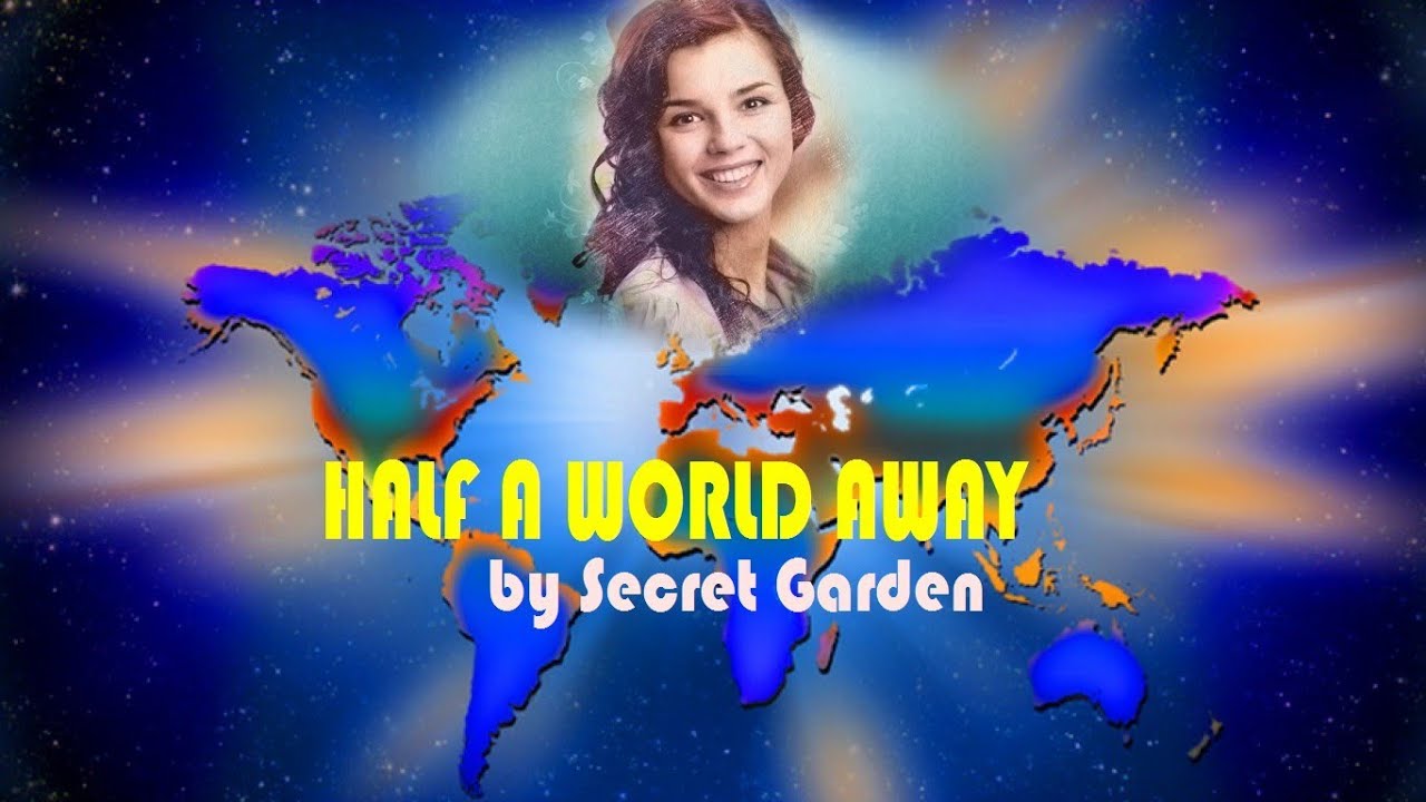 HALF A WORLD AWAY (With Lyrics)  -  Jan Werner Danielson (Secret Garden)