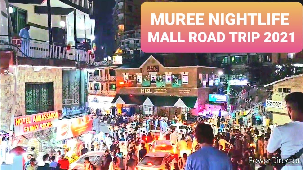MURREE MALL ROAD TOUR 2021 || MURREE NIGHT LIFE || MALL ROAD SHOPS AND FOOD FULL REVIEW