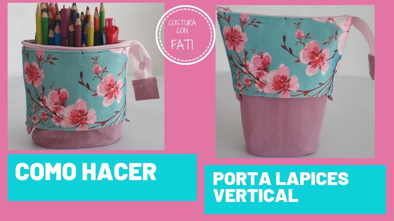Cómo hacer neceser vertical para lápices