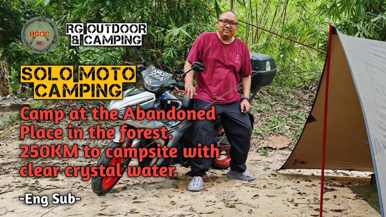 SOLO MOTOCAMPING di kawasan tinggalan dalam hutan. Sungai Jernih dan 250KM jarak perjalanan.