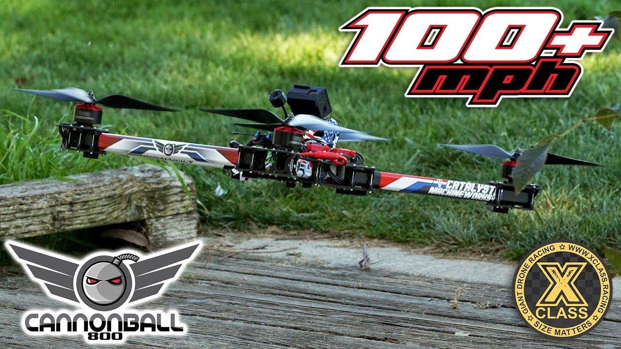 100+ mph // 12S Cannonball 800 // X-Class Giant Racing Drone Freestyle