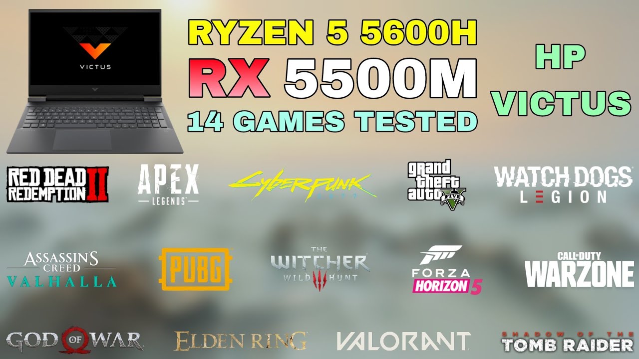 HP Victus - Ryzen 5 5600H RX 5500M - Test in 14 Games in 2022