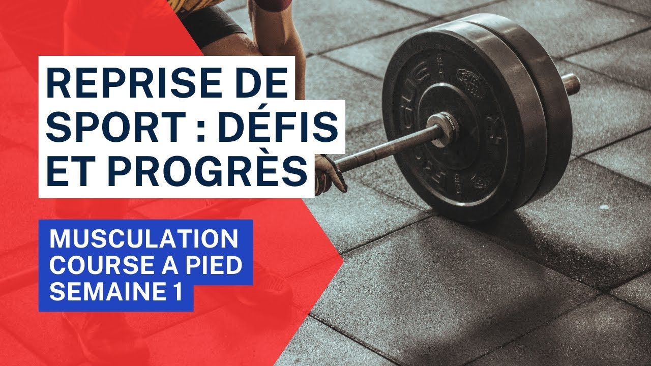 Reprise du Sport - Ma Première Semaine (Défis et Progrès)