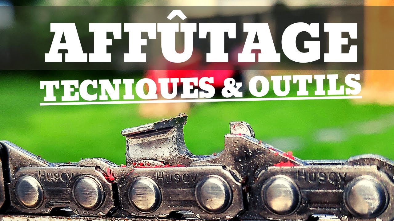 Tuto Aff&ucirc;tage - Votre tron&ccedil;onneuse coupera plus vite apr&egrave;s cette vid&eacute;o !