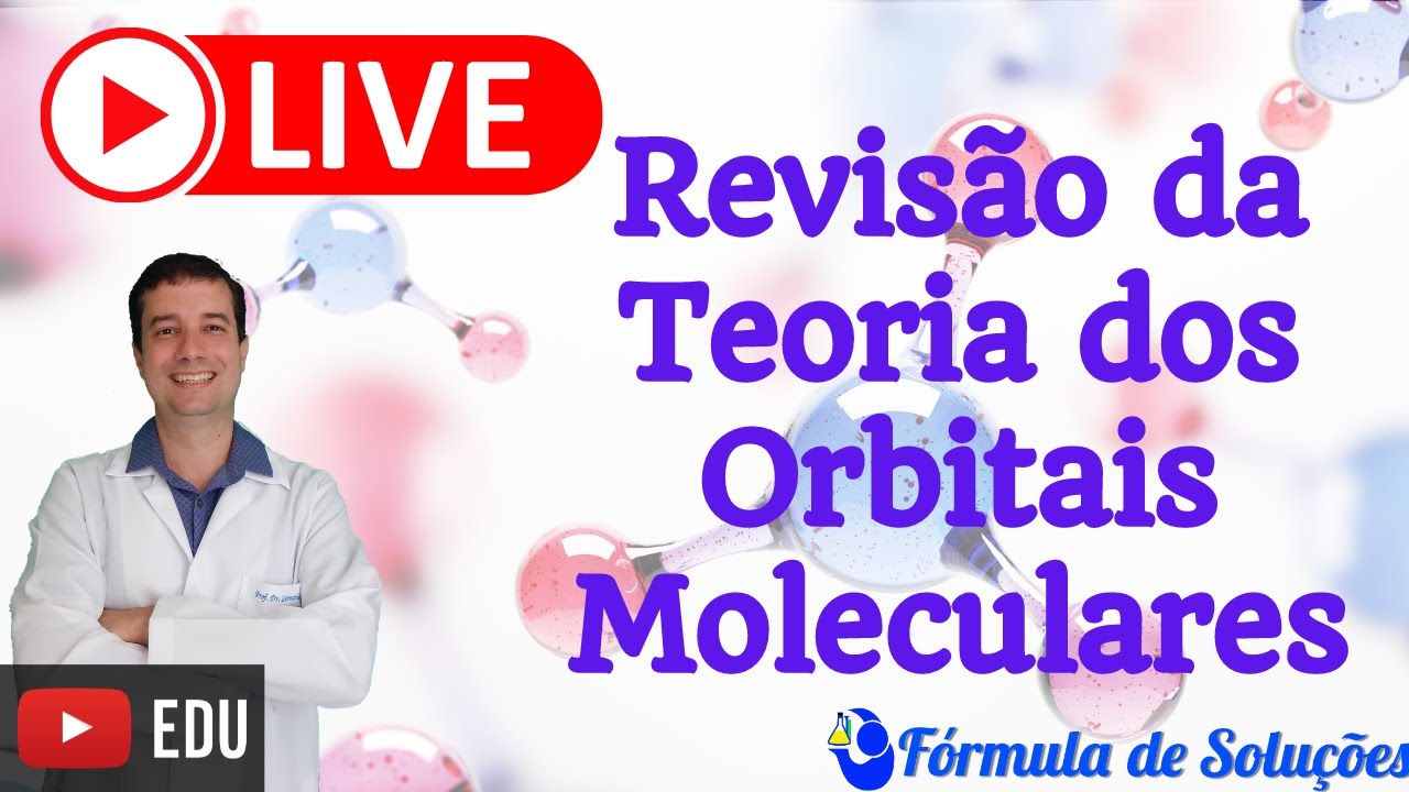 Revisão Teoria do Orbital Molecular #live