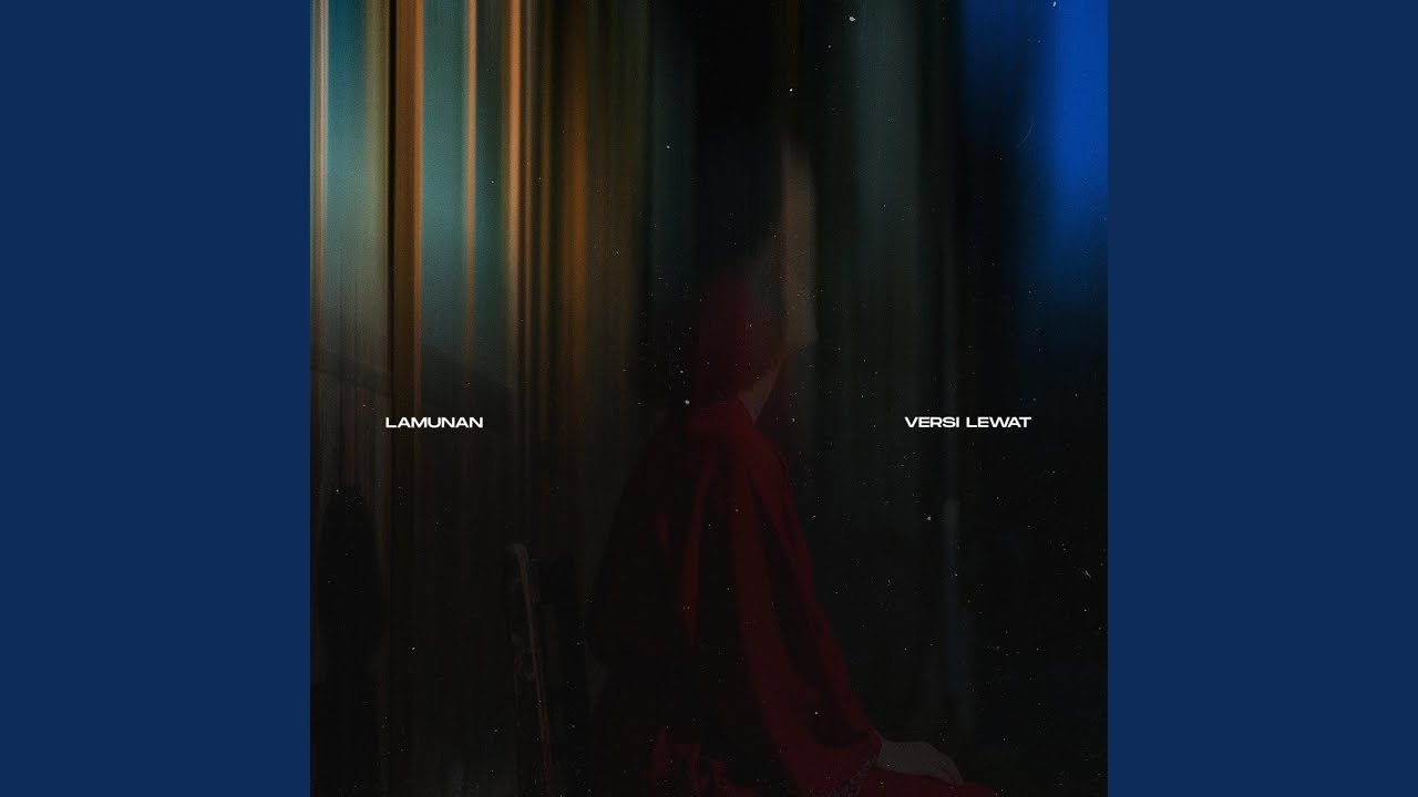 Lamunan (Versi Lewat Malam)