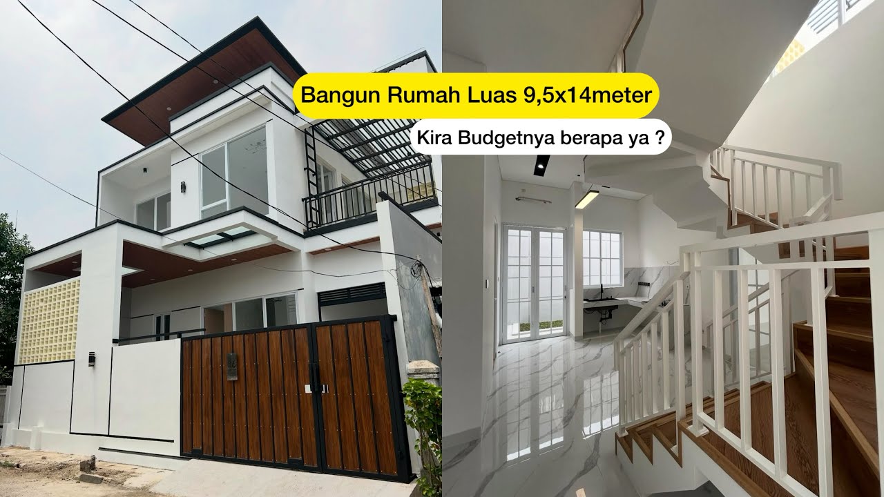 BANGUN RUMAH 2 LANTAI LUAS 9,5 x14M | HOUSE TOUR DAN SHARE BUDGET