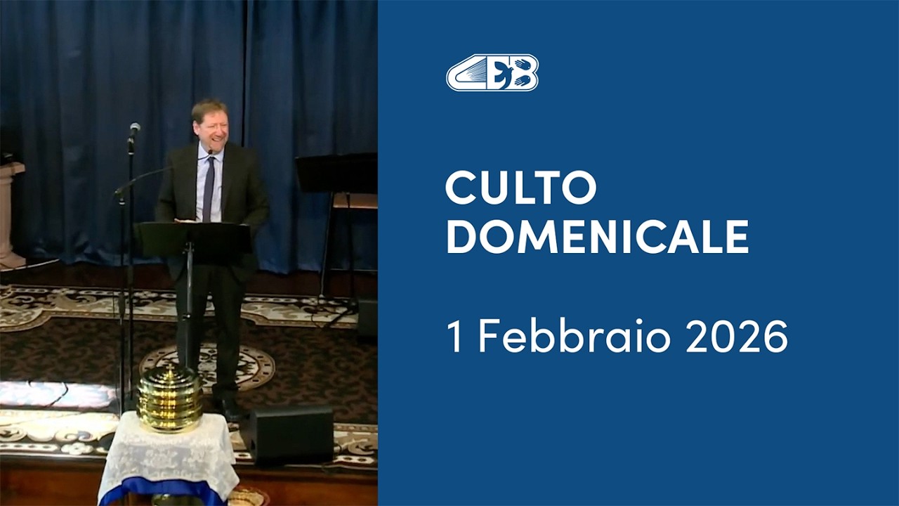 Culto del Centro Evangelico Battista di Perugia del 1 Febbraio 2026