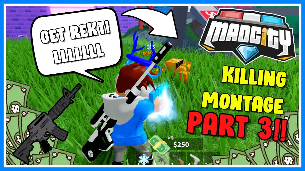 ⭐Mad City Killing Montage Part 3!!⭐🔫 {ROBLOX}