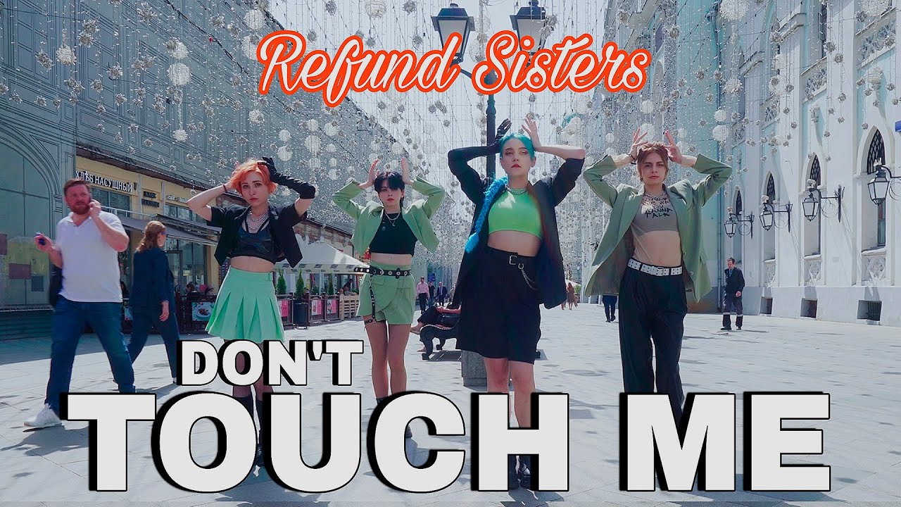 [K-POP IN PUBLIC] REFUND SISTERS(환불원정대) - DON'T TOUCH ME (+ DANCE BREAK)|Dance Cover| Covered by HVN