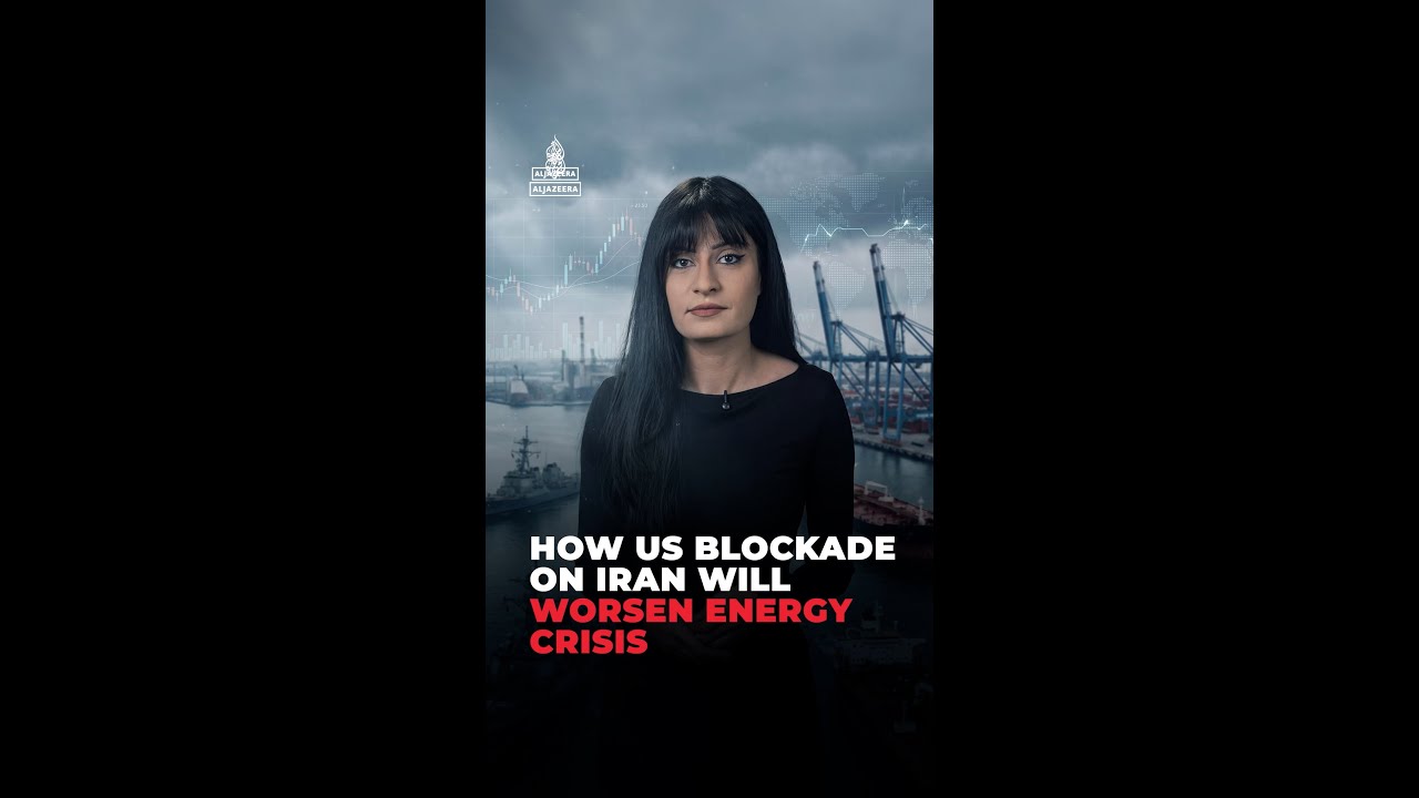 How US blockade on Iran will worsen energy crisis | #ajshorts
