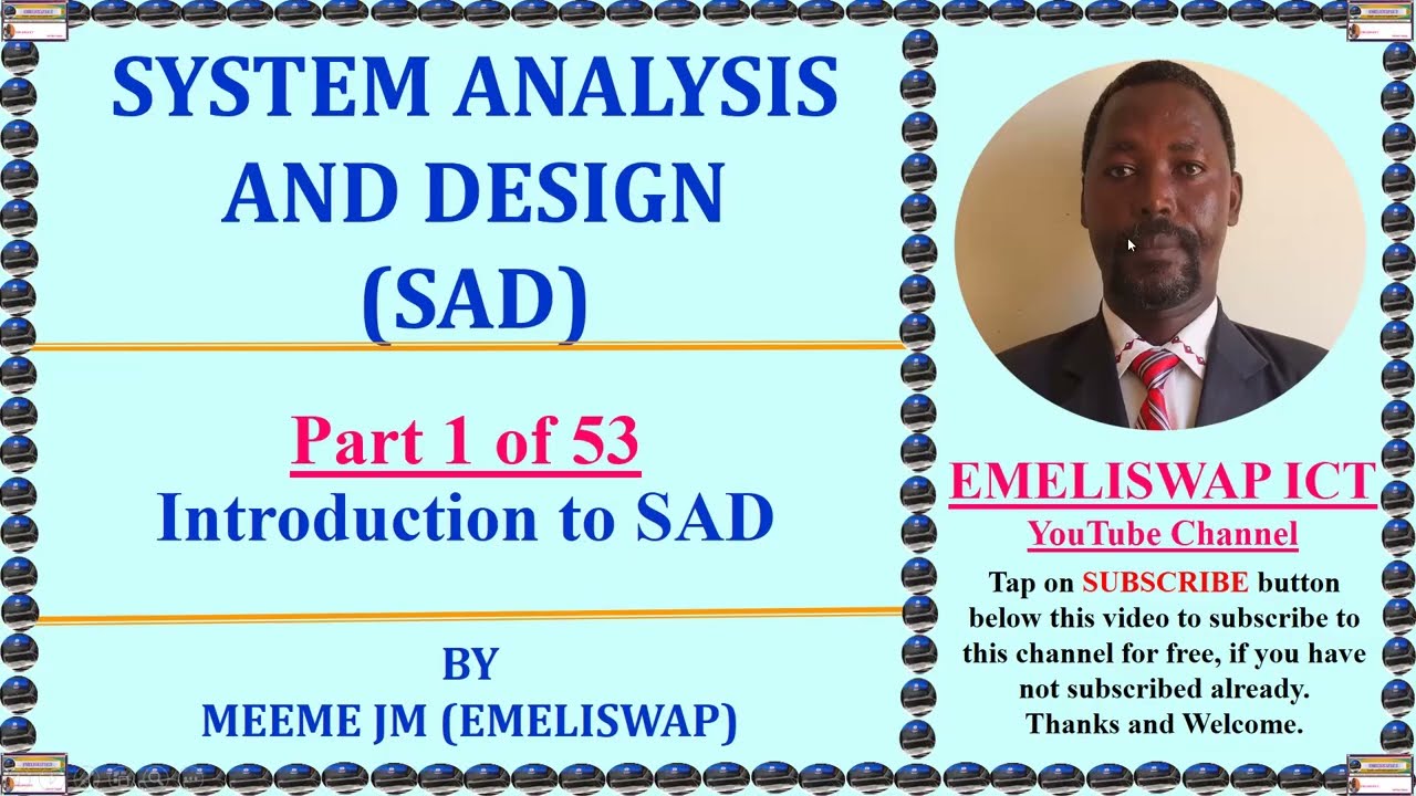 Introduction to Systems Analysis and Design (SAD)
