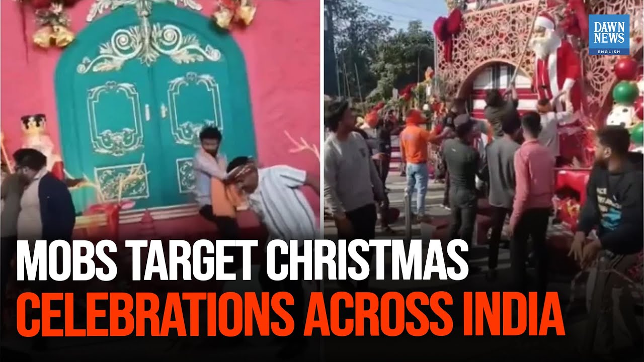 Mobs Target Christmas Celebrations Across India | Dawn News English