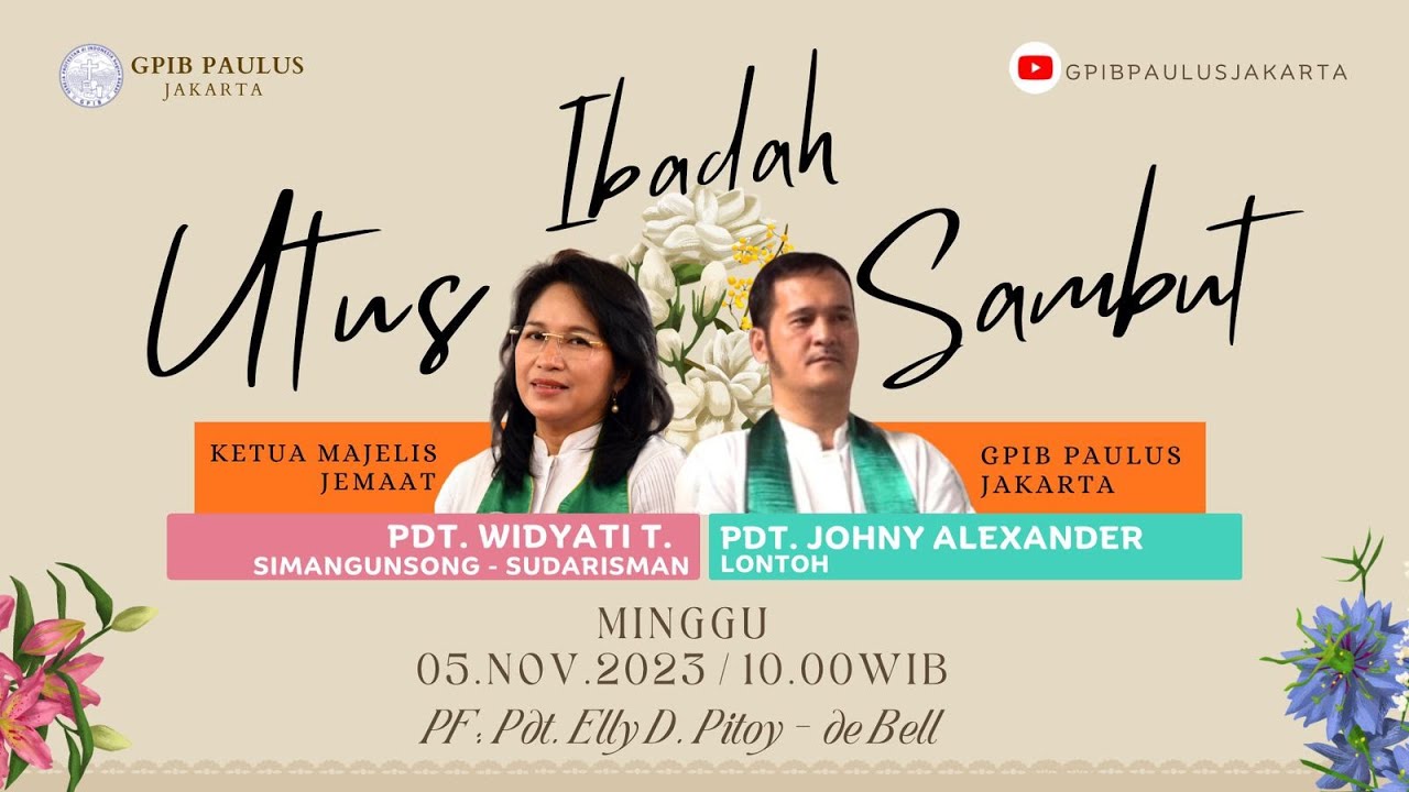 [LIVE] IBADAH HARI MINGGU - 5 NOVEMBER 2023 PUKUL 10.00 WIB (IBADAH UTUS SAMBUT KMJ GPIB PAULUS JKT)