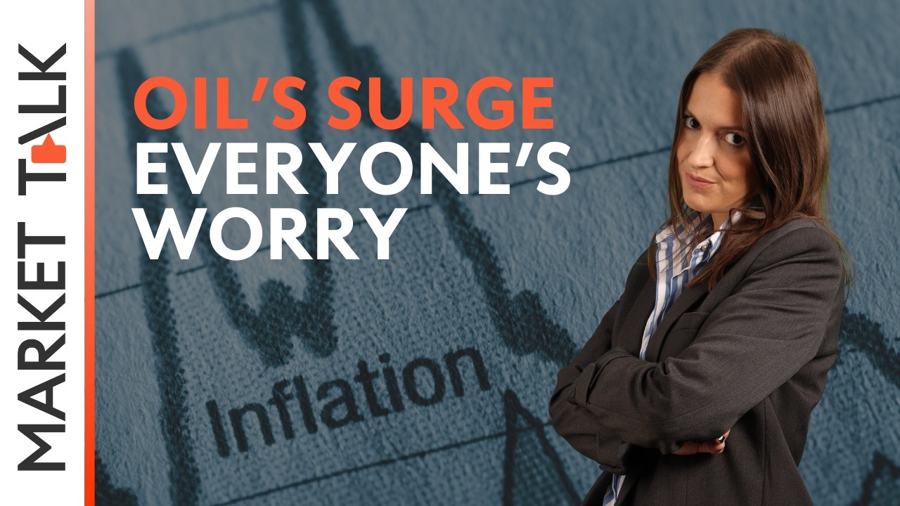 Oil’s surge warns the worst could be ahead | MarketTalk: What’s up today?