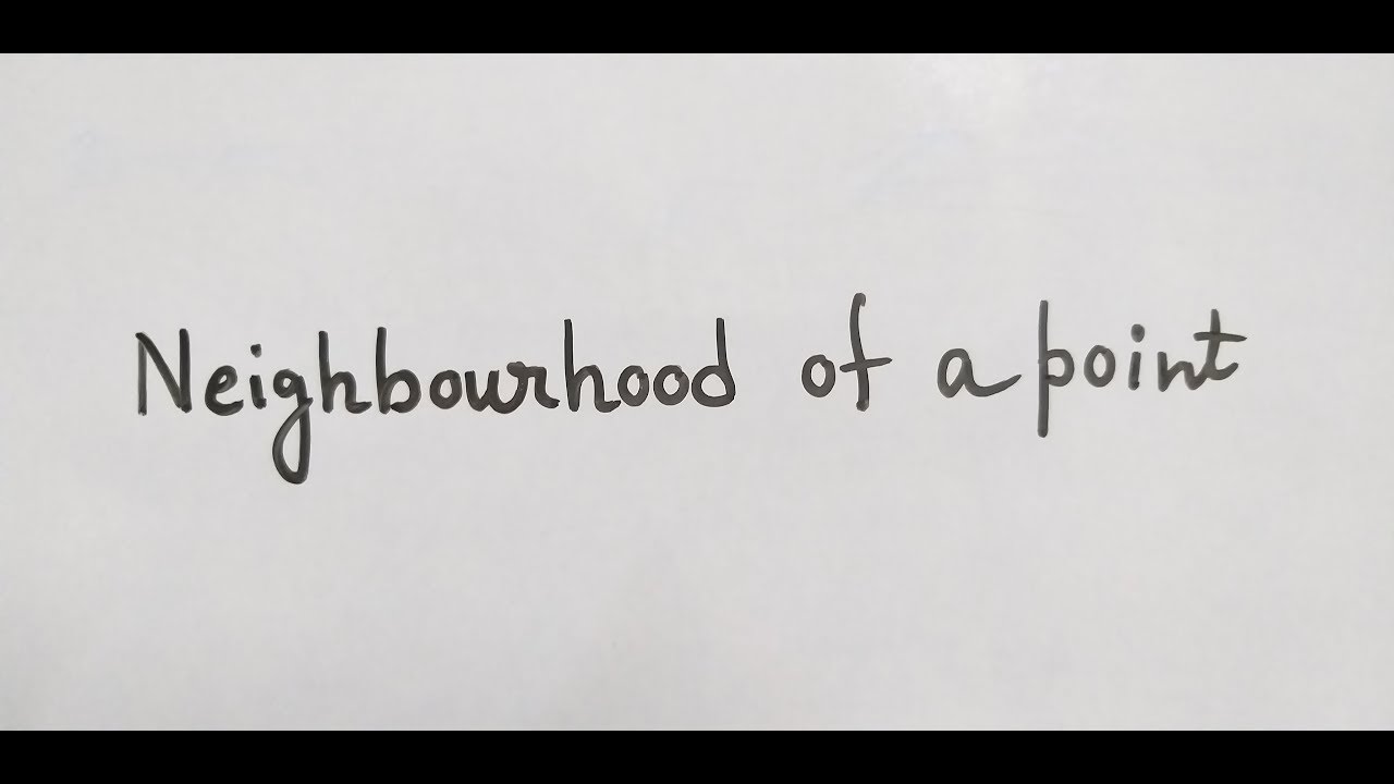 Neighbourhood of a point in real analysis