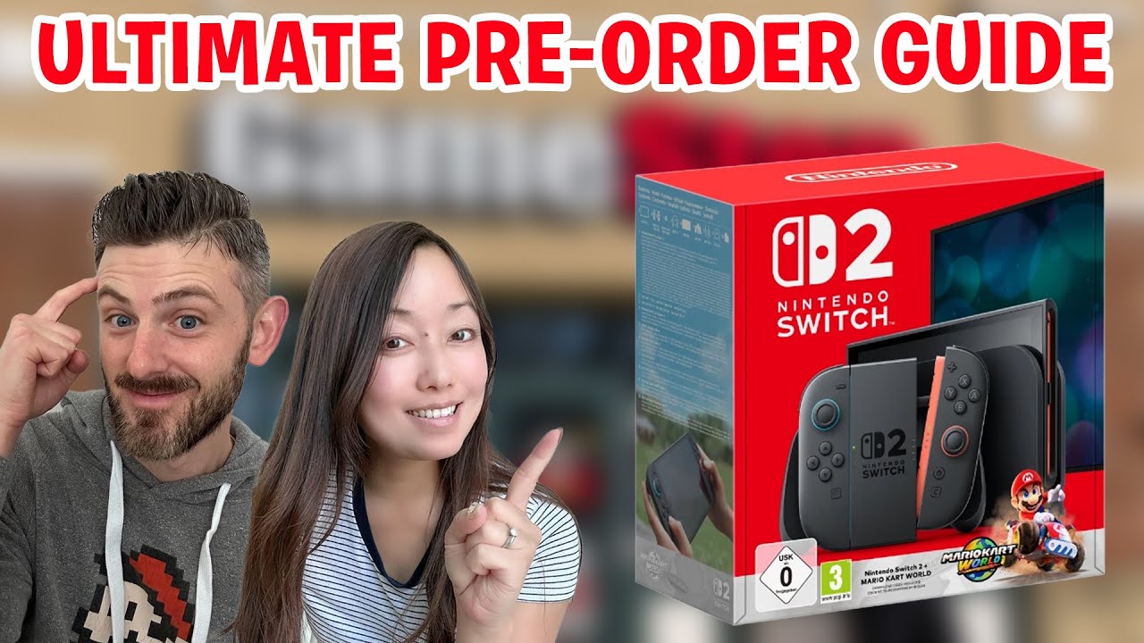 Ultimate Nintendo Switch 2 Pre-Order Guide
