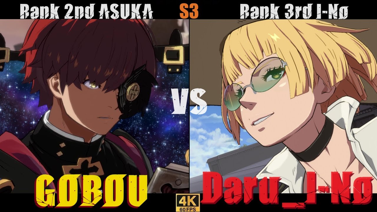 GGST➤ Rank 2nd ASUKA / 飛鳥 [ 御傍/GOBOU ] vs Rank 3rd I-No/イノ [ Daru＿I-No ]  Guilty Gear Striv