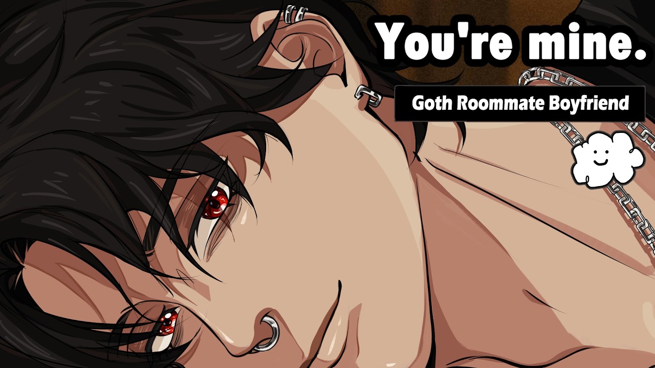 Goth Roommate is now your Boyfriend (Clingy)(After Confession)(Friends to Lovers) | M4A BF Audio RP