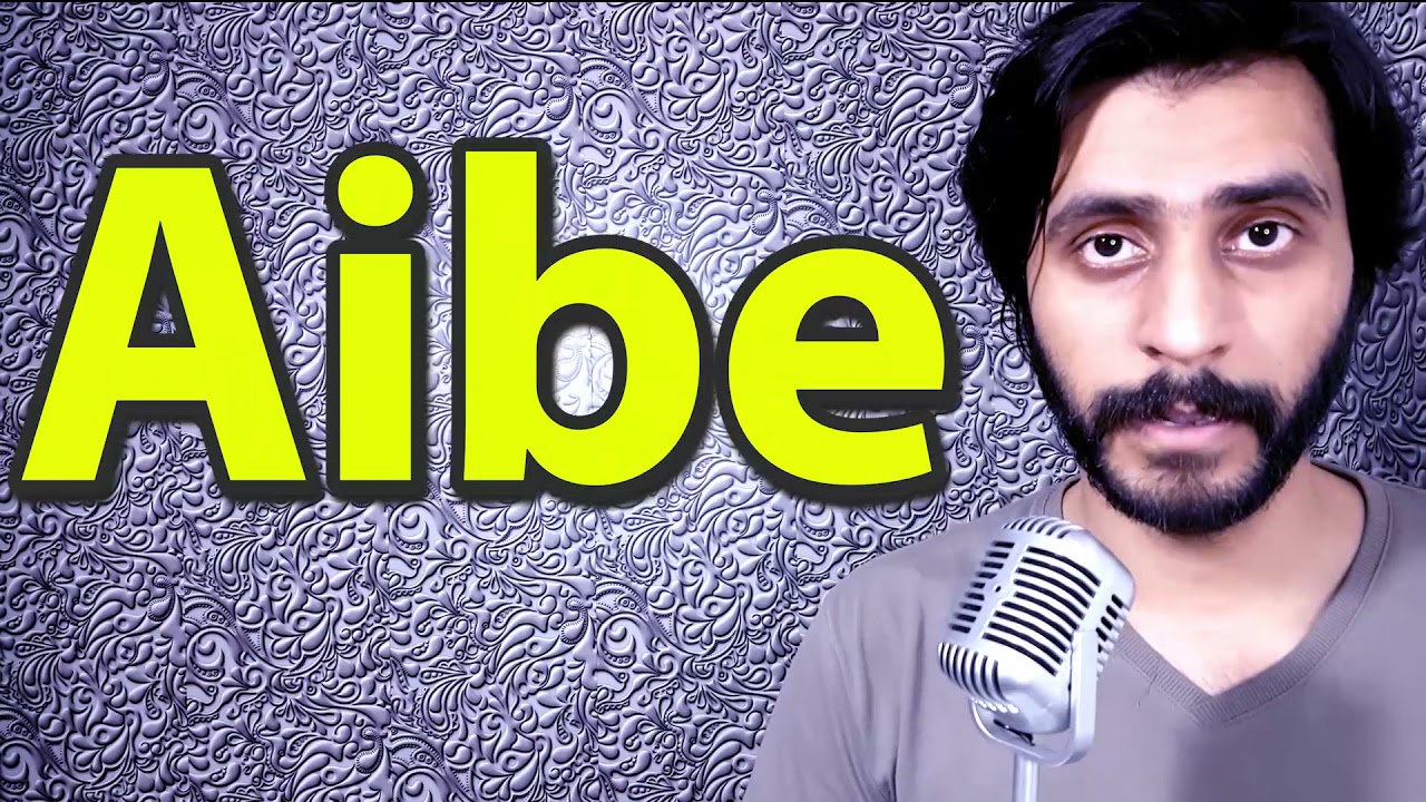 How To Pronounce Aibe