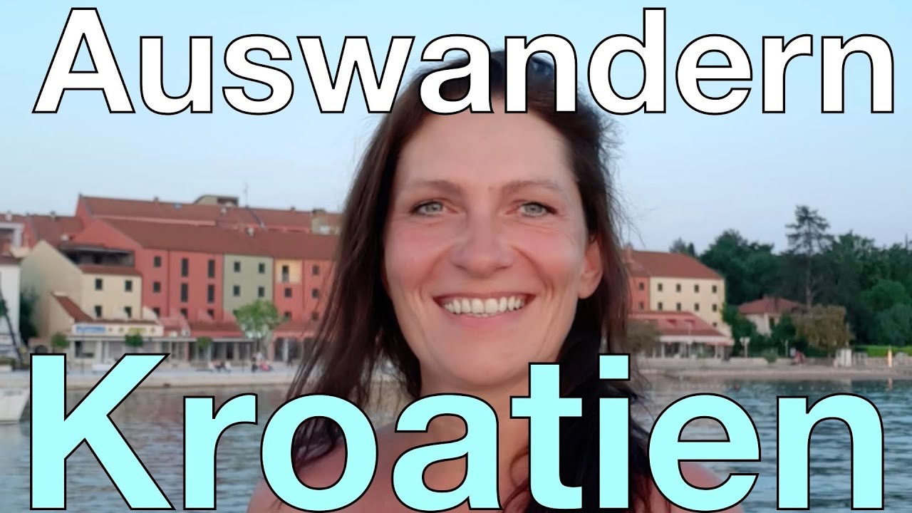 Auswandern KROATIEN 2022: Kathleen hat ihre neue Freiheit entdeckt!