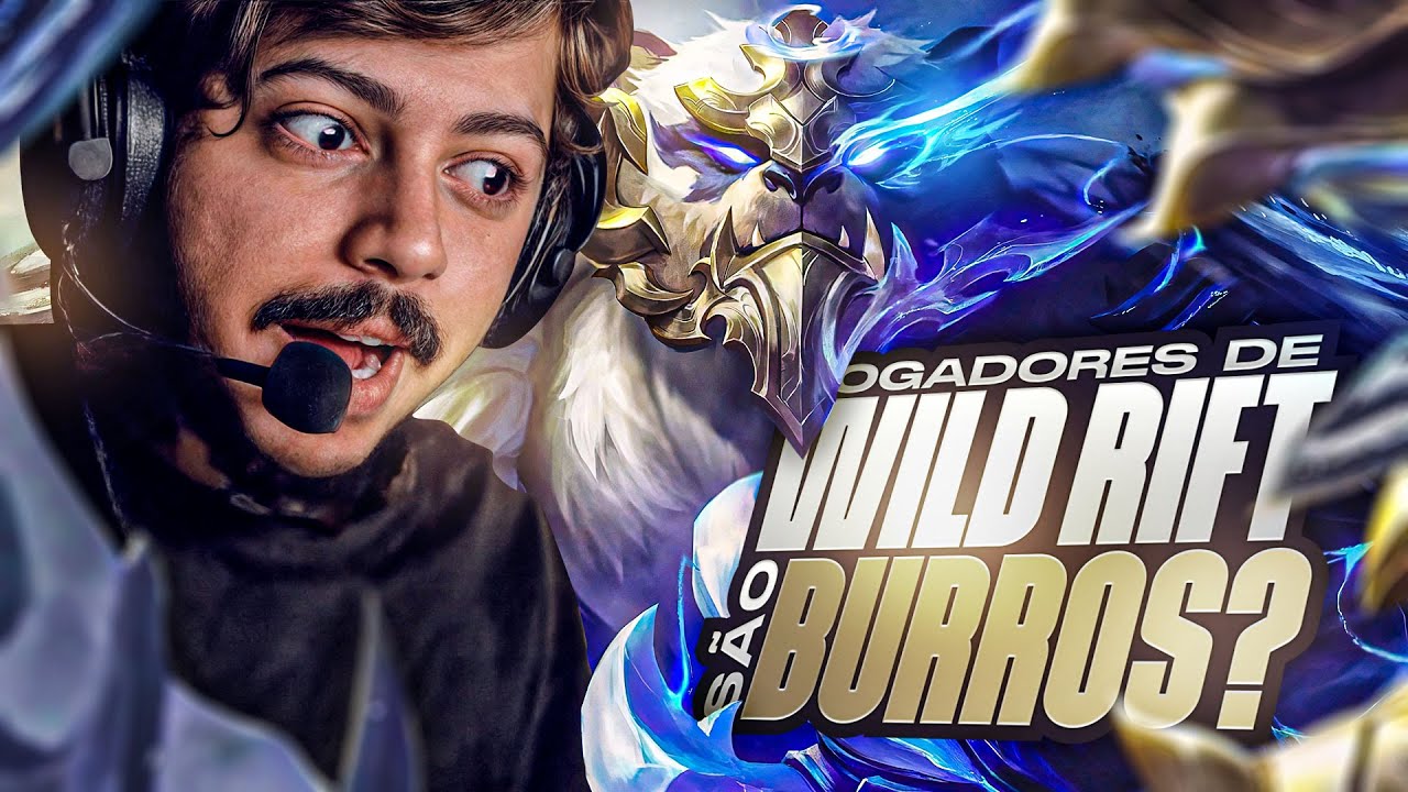 JOGADORES DE WILD RIFT SÃO MAIS BURROS QUE ANIMAIS CRIADOS EM LABORATÓRIO