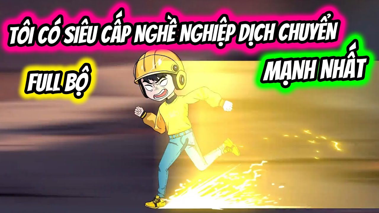 (Full Bộ) Xuyên Đến Tận Thế Tôi Thức Tỉnh Siêu Cấp Nghề Nghiệp Dịch Chuyển Mạnh Nhất | Thiết Review