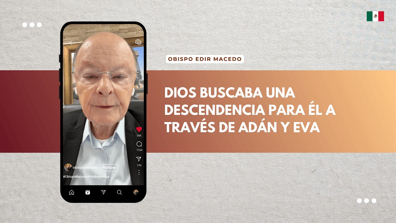 DIOS BUSCABA UNA DESCENDENCIA PARA ÉL A TRAVÉS DE ADÁN Y EVA