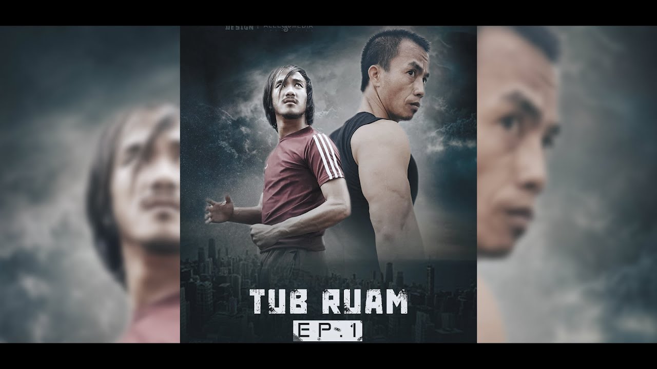 TUB RUAM Ep1 Full MV