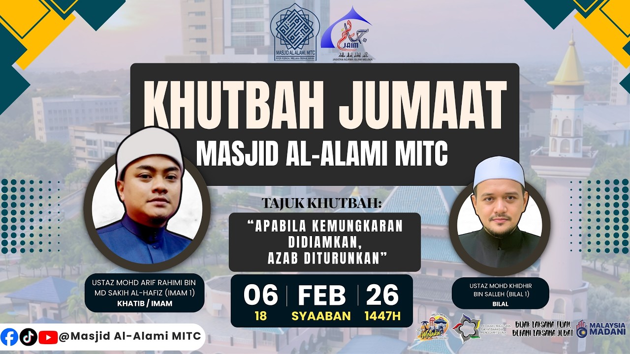 KHUTBAH JUMAAT | 06 FEBRUARI 2026 | USTAZ MOHD ARIF RAHIMI BIN MD SAKIH AL-HAFIZ (IMAM 1)