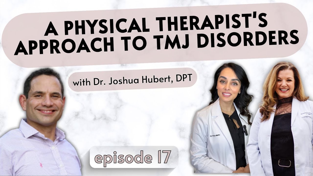 A Physical Therapist's Approach to TMJ with Dr. Joshua Hubert, DPT