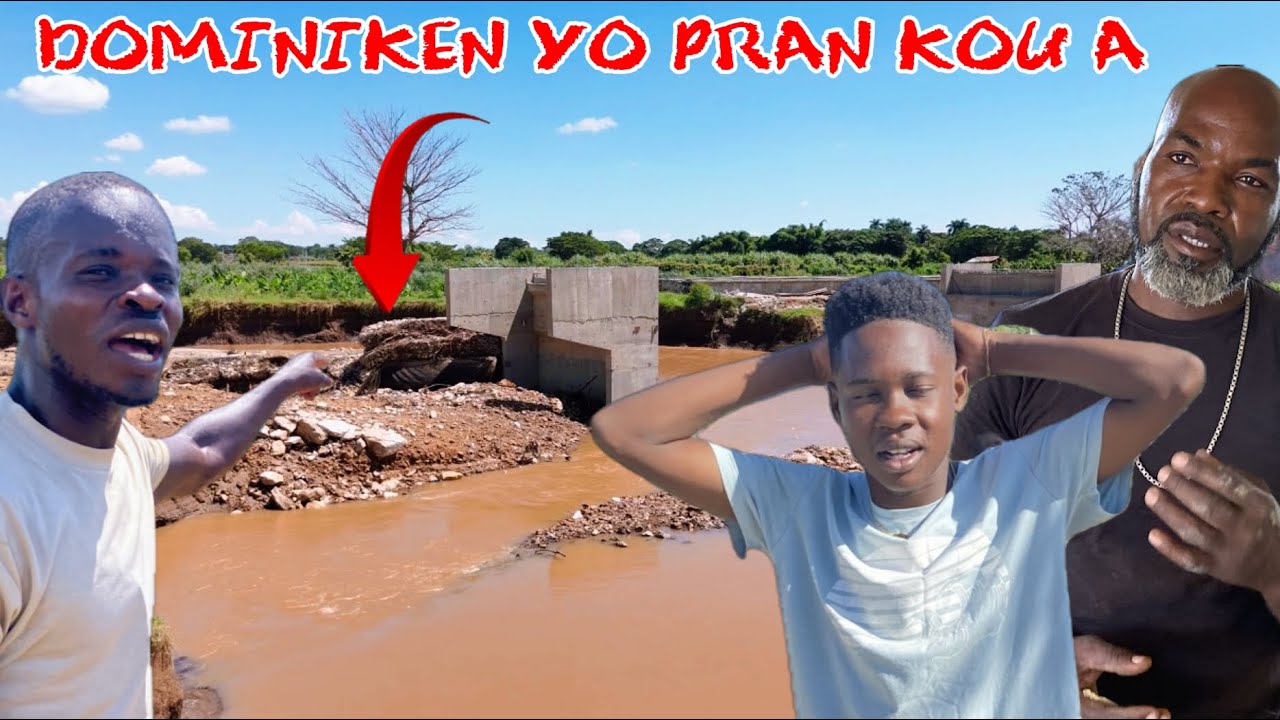 ANMWEYYY JODIA VIN  DEKOUVRI KÒMAN KANAL KPK YE DOMINIKEN YO PRAN KOU A RIVYÈ A KRAZE GABYON YO FÈ A