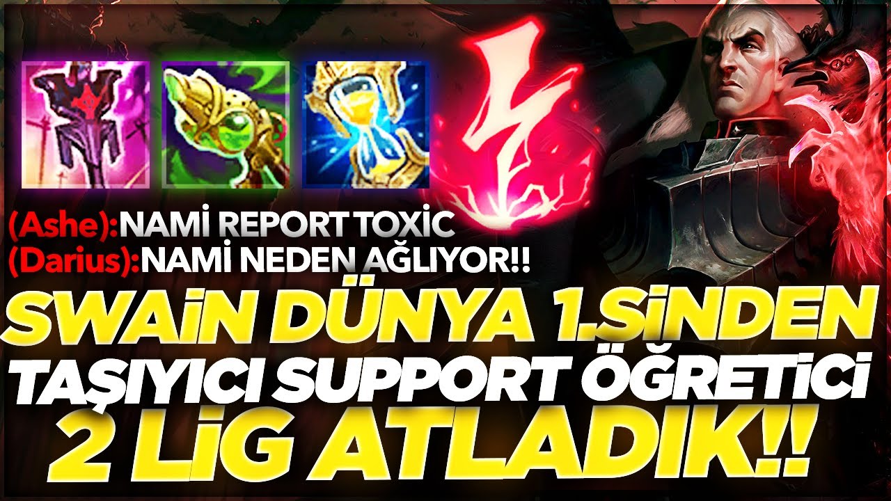 Expwy | SWAİN DÜNYA 1.SİNDEN TAŞIYICI SUPPORT ÖĞRETİCİ OYNANIŞ 2 LİG ATLADIK!!