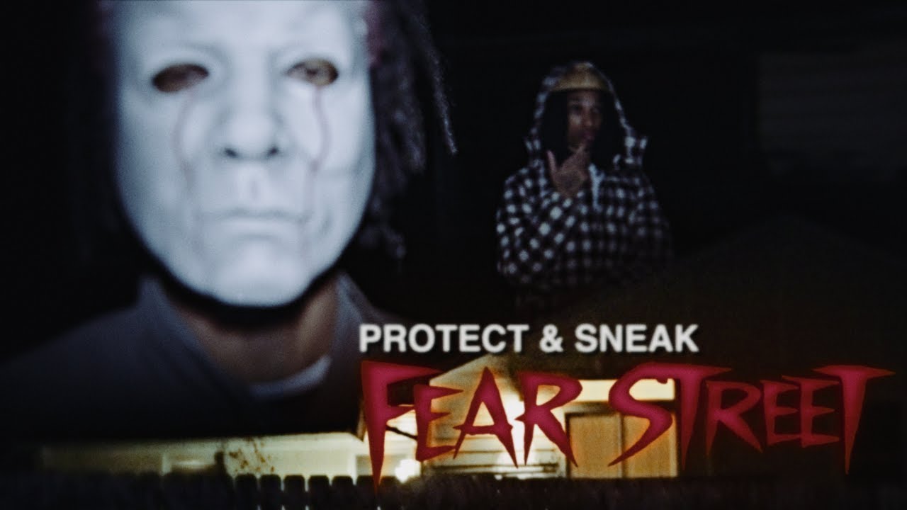 Protect - Fear Street (ft. Sneak)  [ Official Music Video ]