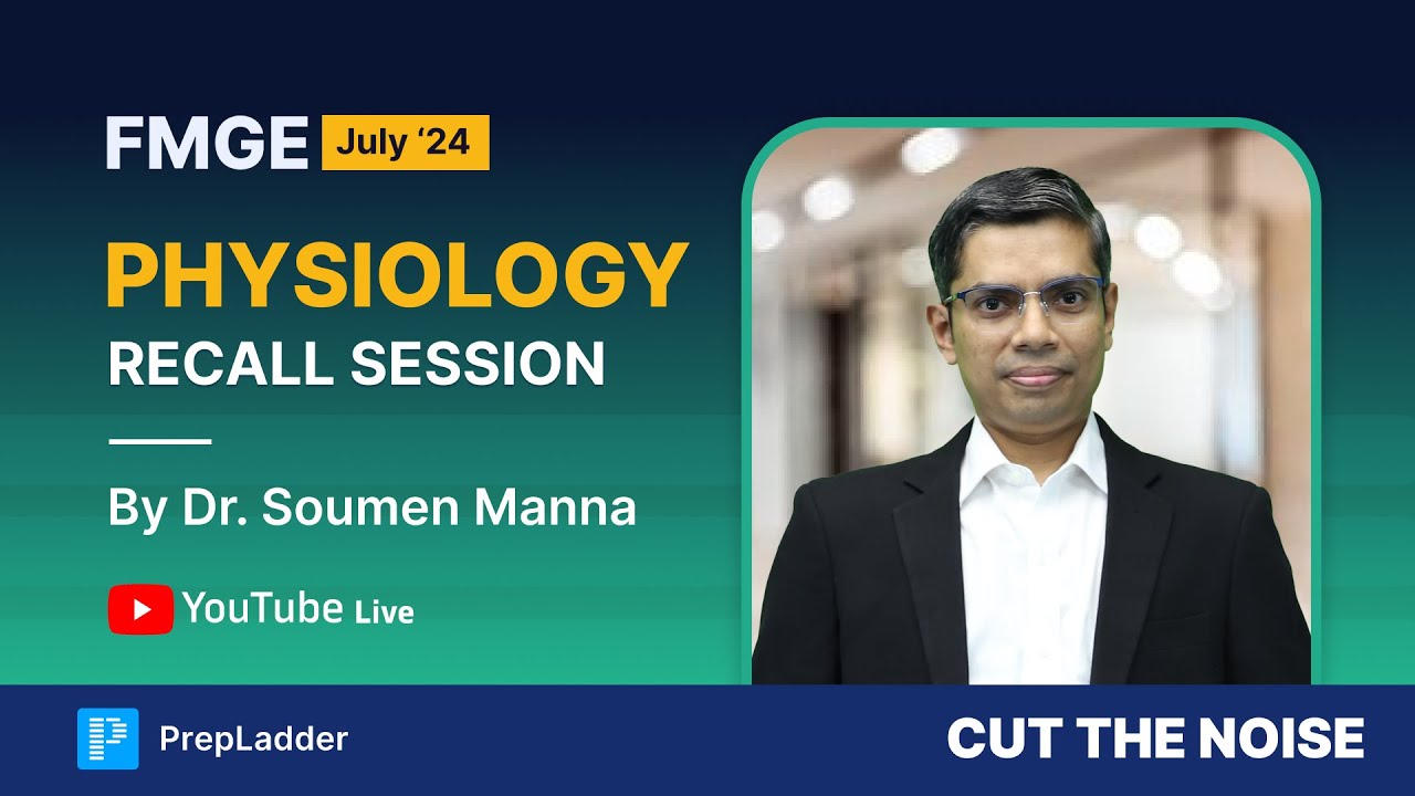 FMGE July '24 Physiology Recall by Dr. Soumen Manna🔍