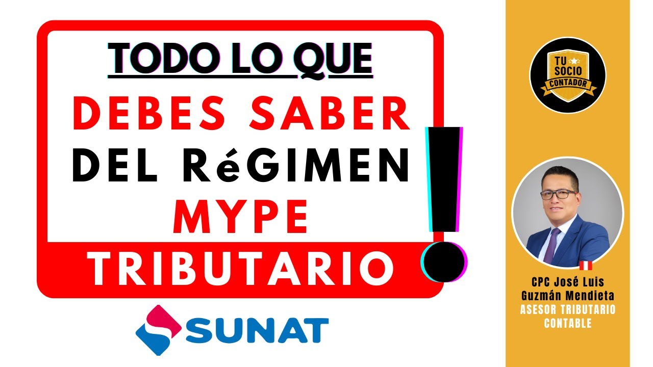 TODO LO QUE DEBES SABER DEL REGIMEN MYPE TRIBUTARIO - SUNAT