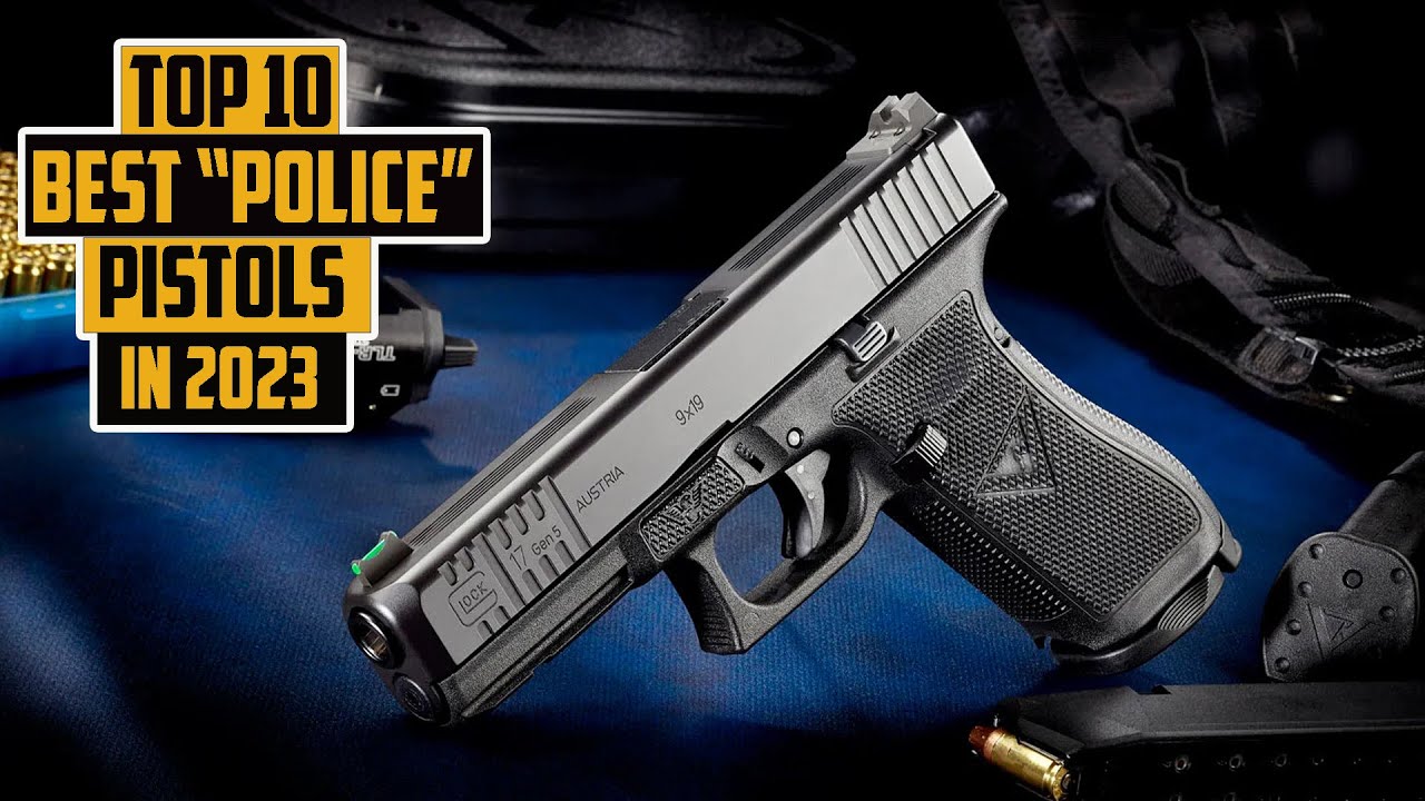 Top 10 Pistols Police Departments Prefer To Carry in 2023 || who is the NEW #1?