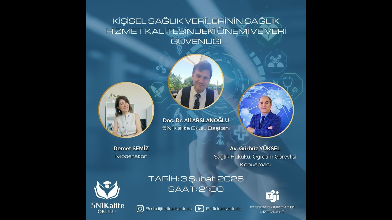 KİŞİSEL SAĞLIK VERİLERİNİN SAĞLIK HİZMET KALİTESİNDEKİ ÖNEMİ VE VERİ GÜVENLİĞİ