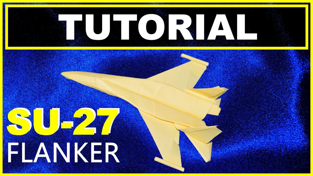 Origami Airplanes - Tutorial of Sukhoi SU-27 with no cuts and no glue