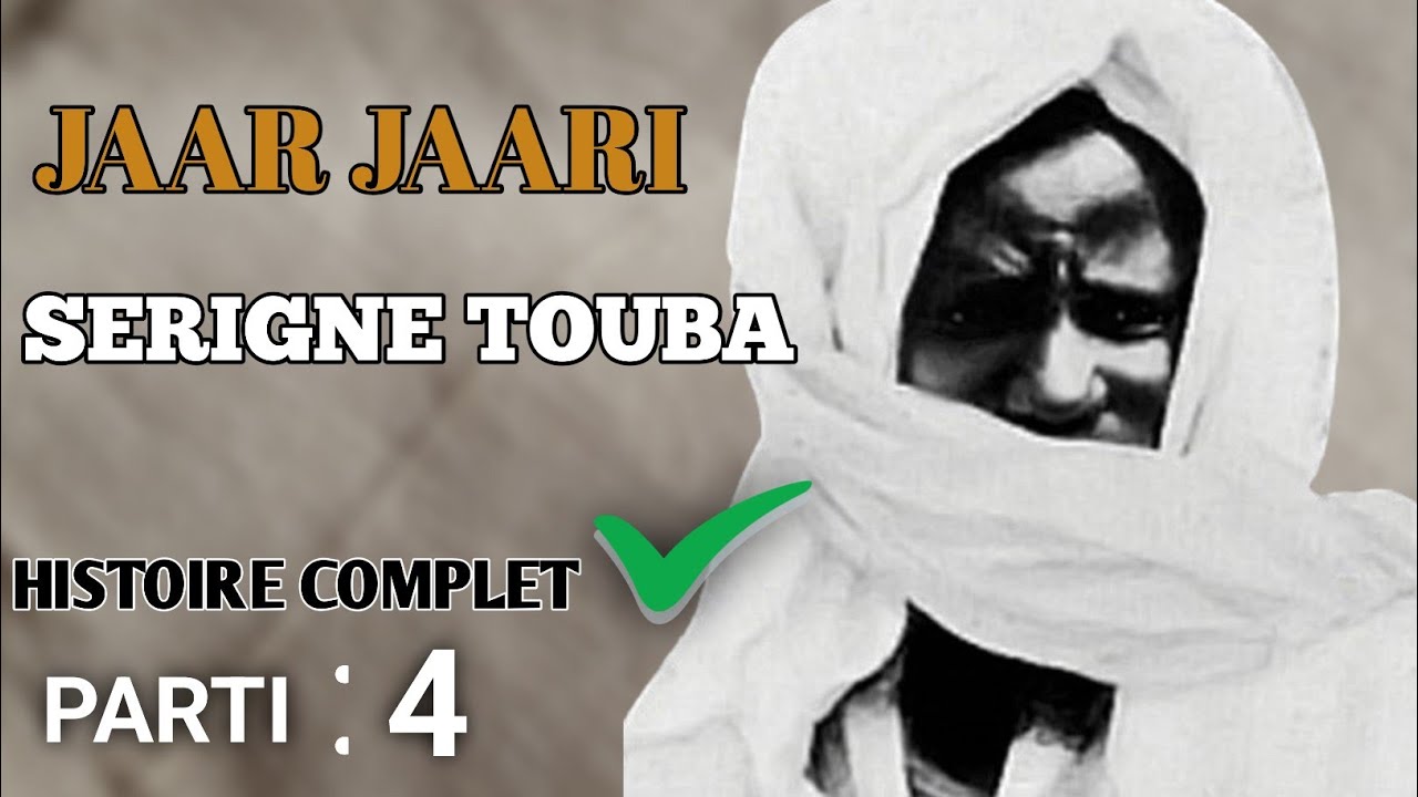 JAAR_JAARI_SERIGNE_TOUBA_KHADIM_RASSOUL _-EN WOLOF HISTOIRE COMPLÈTE_-PARTI 4