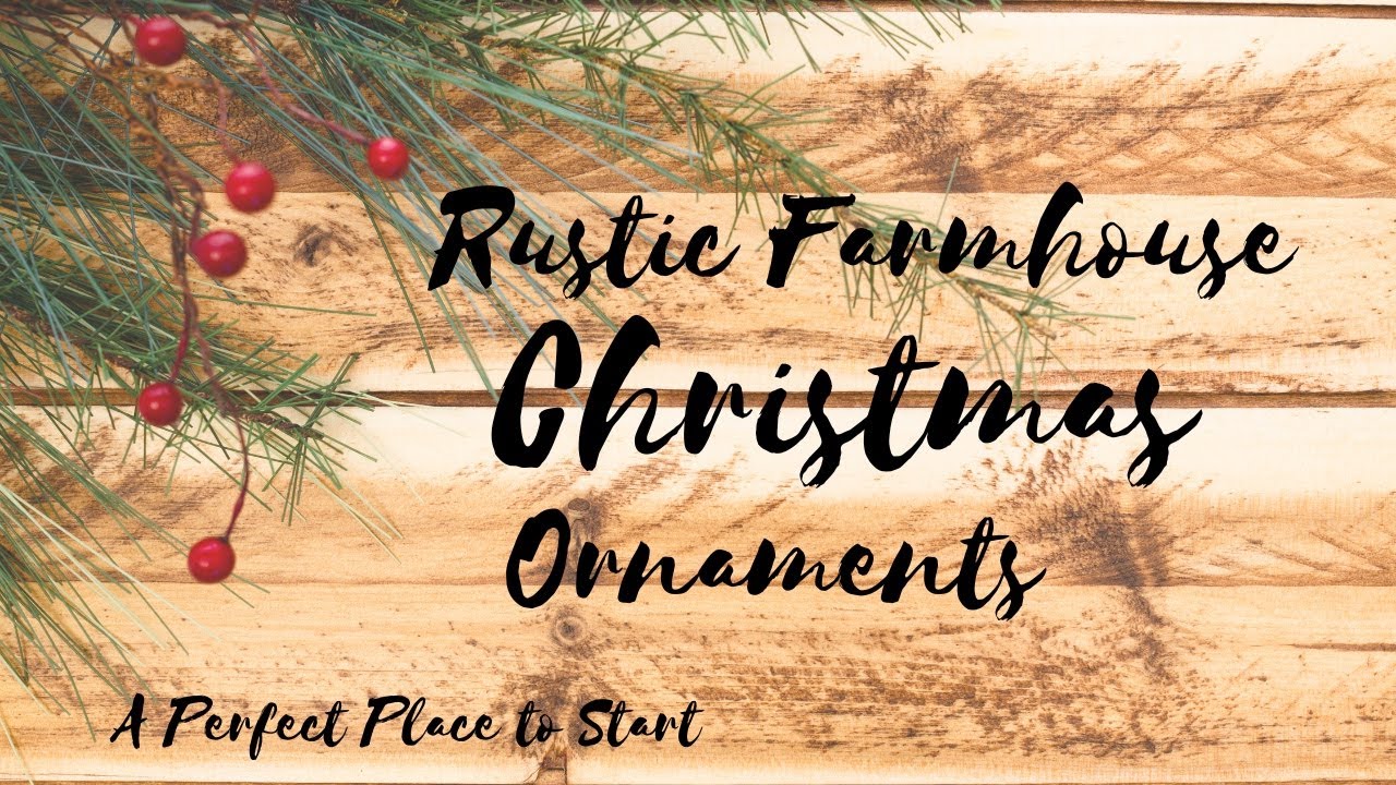 *EASY* DIY Rustic Farmhouse Christmas Ornaments I Christmas in July I Farmhouse DIY