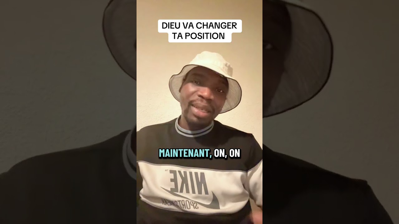 DIEU VA CHANGER TA POSITION #bonweekend #nevergiveup #abonnetoi 