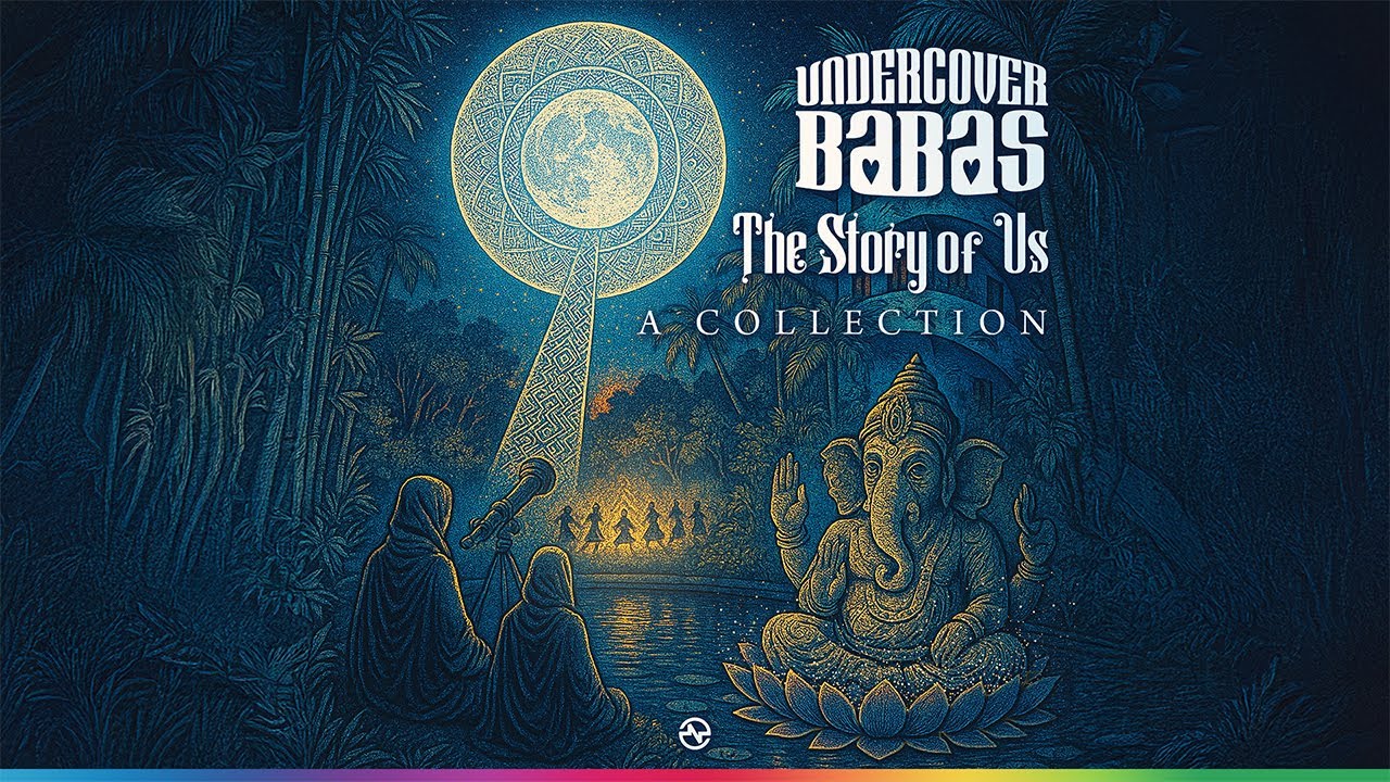 Undercover Babas - The Story of Us : A Collection